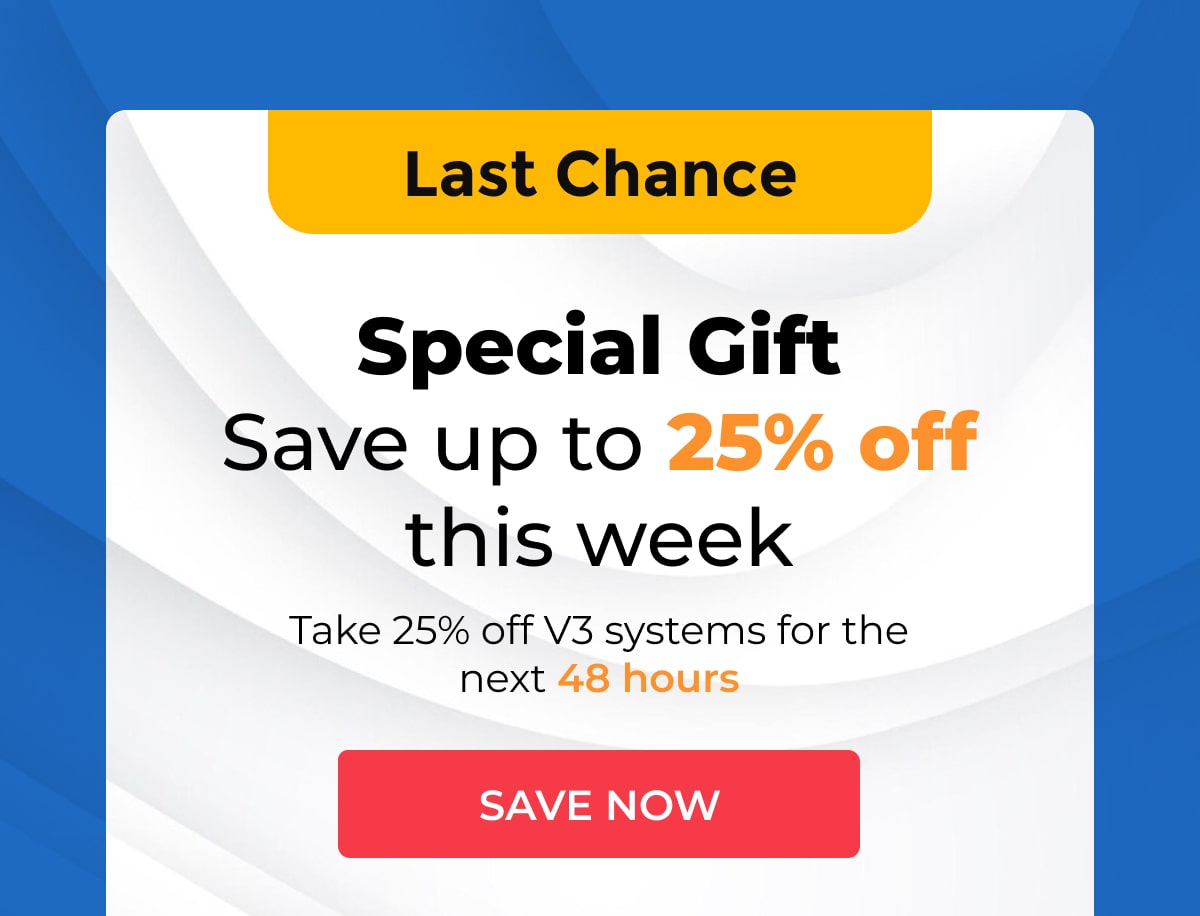 Last Chance save up to 25% off - Save Now