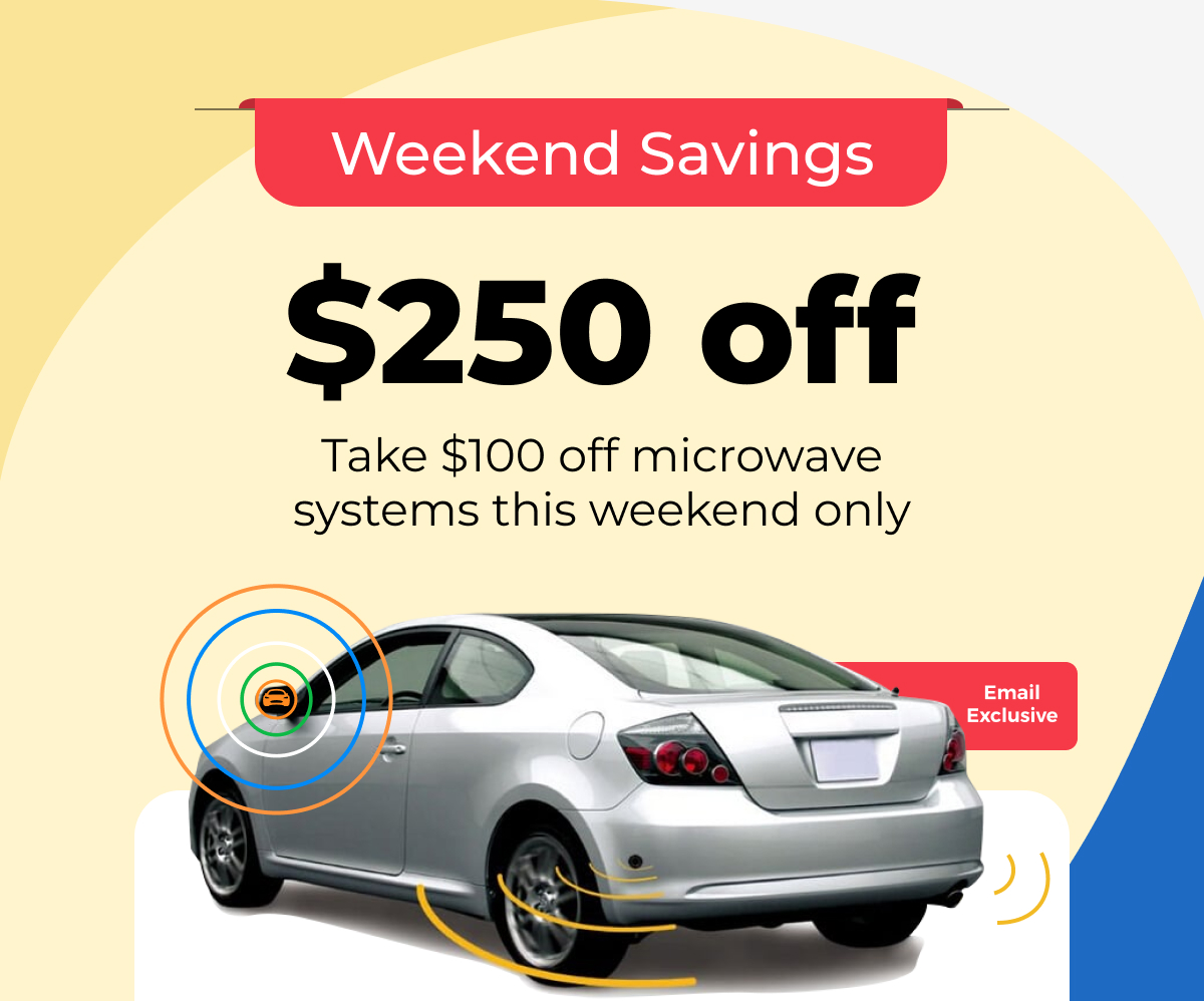 Weekend Savings - Take $250 off!