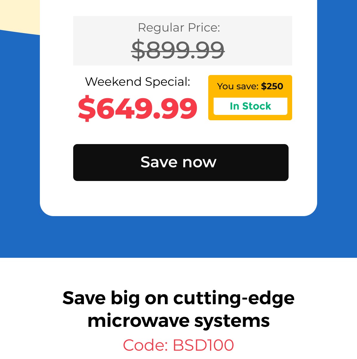 Save big on cutting-edge microwave systems