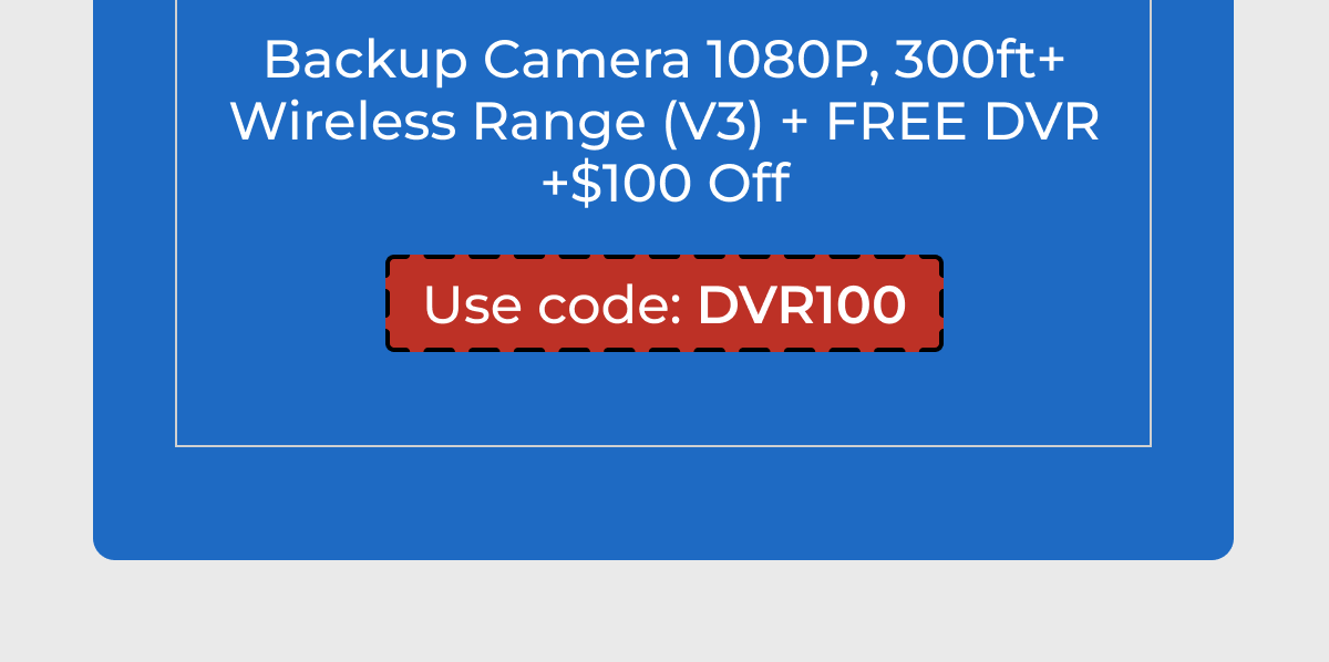 Backup Camera 1080P, 300ft+ Wireless Range (V3) + FREE DVR +$100 Off