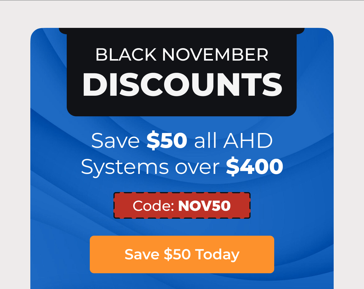 Black November Discounts - Save $50 Today