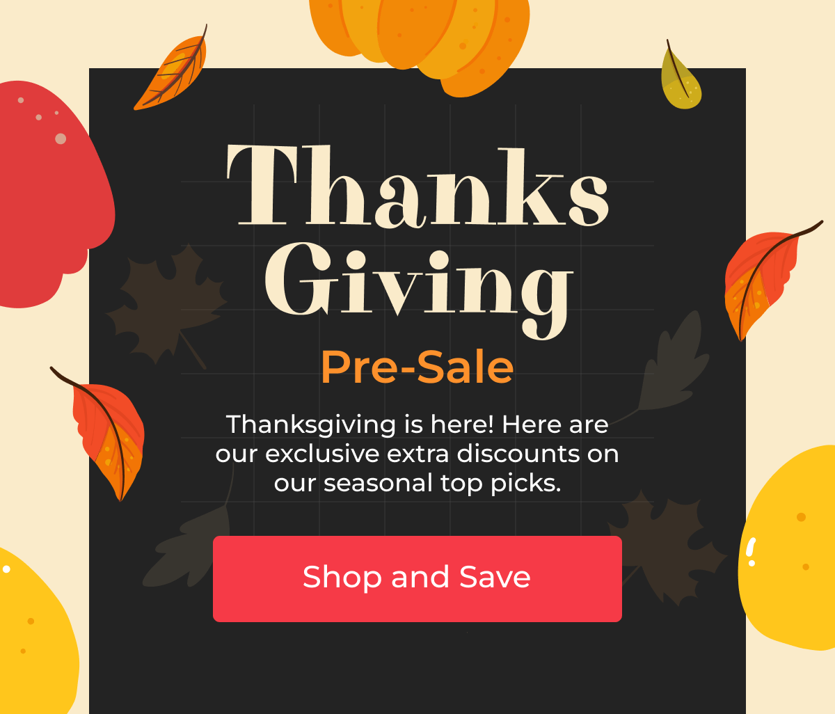 Thanks Giving Pre-Sale - Shop and Save