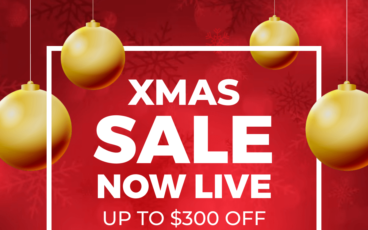 Xmas sale now love - Up to $300 off