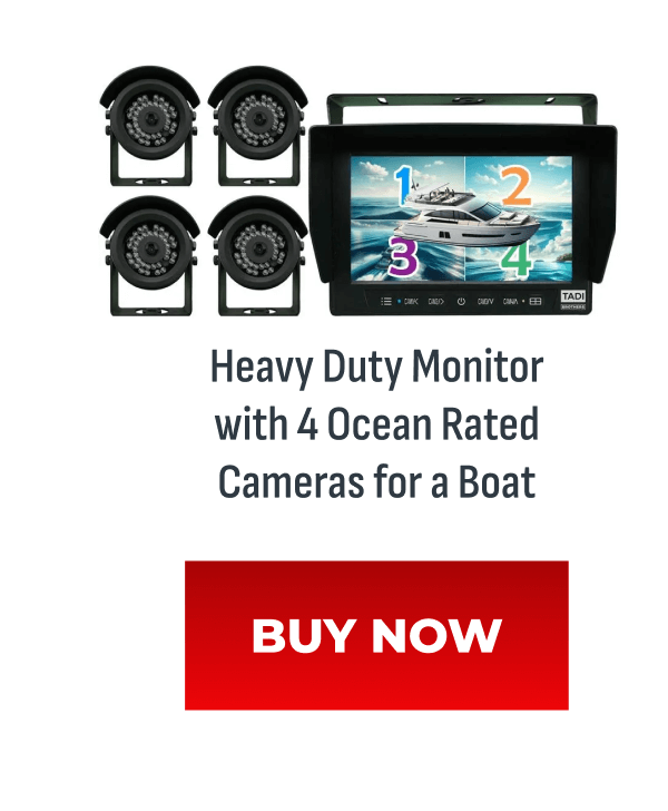 Heavy duty monitor with 4 ocean rated cameras for a boat 