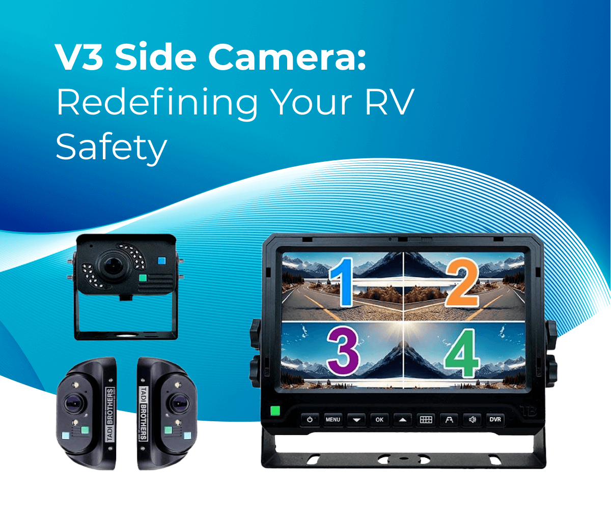 V 3 side cameras - Redefining your RV safety